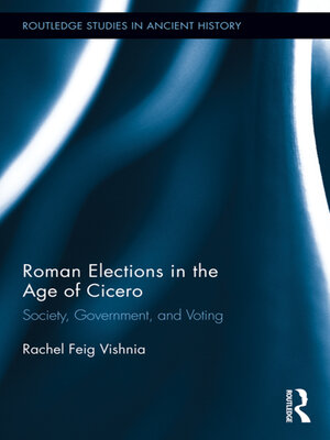 cover image of Roman Elections in the Age of Cicero